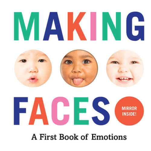 Making Faces: A First Book of Emotions – Board book By Abrams Appleseed – GOOD
