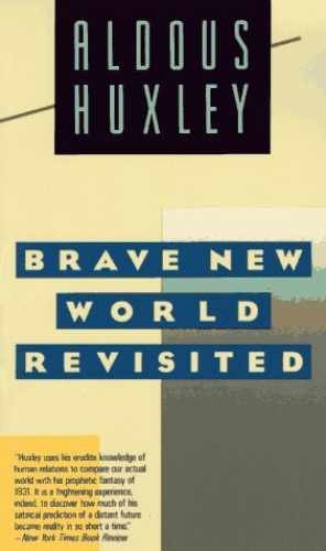 Brave New World Revisited – Paperback, by Aldous Huxley – Very Good n