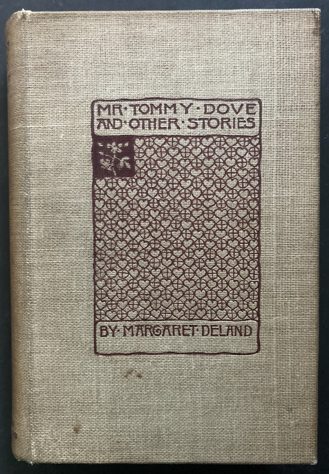 ANTIQUE !! Mr. Tommy Dove and Other Stories by Margaret Deland 1893 1st Ed. HC G