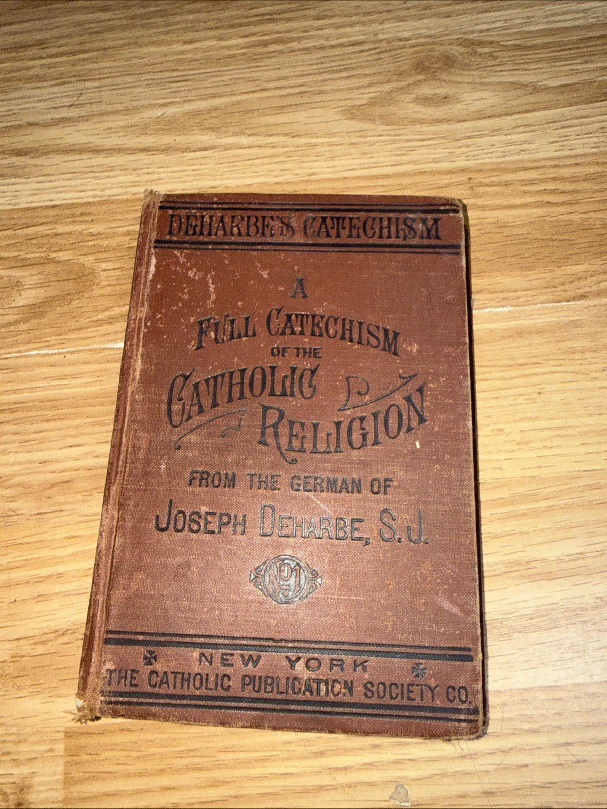 Antique-Full Catechism of the Catholic Religion by Joseph Deharbe 1891
