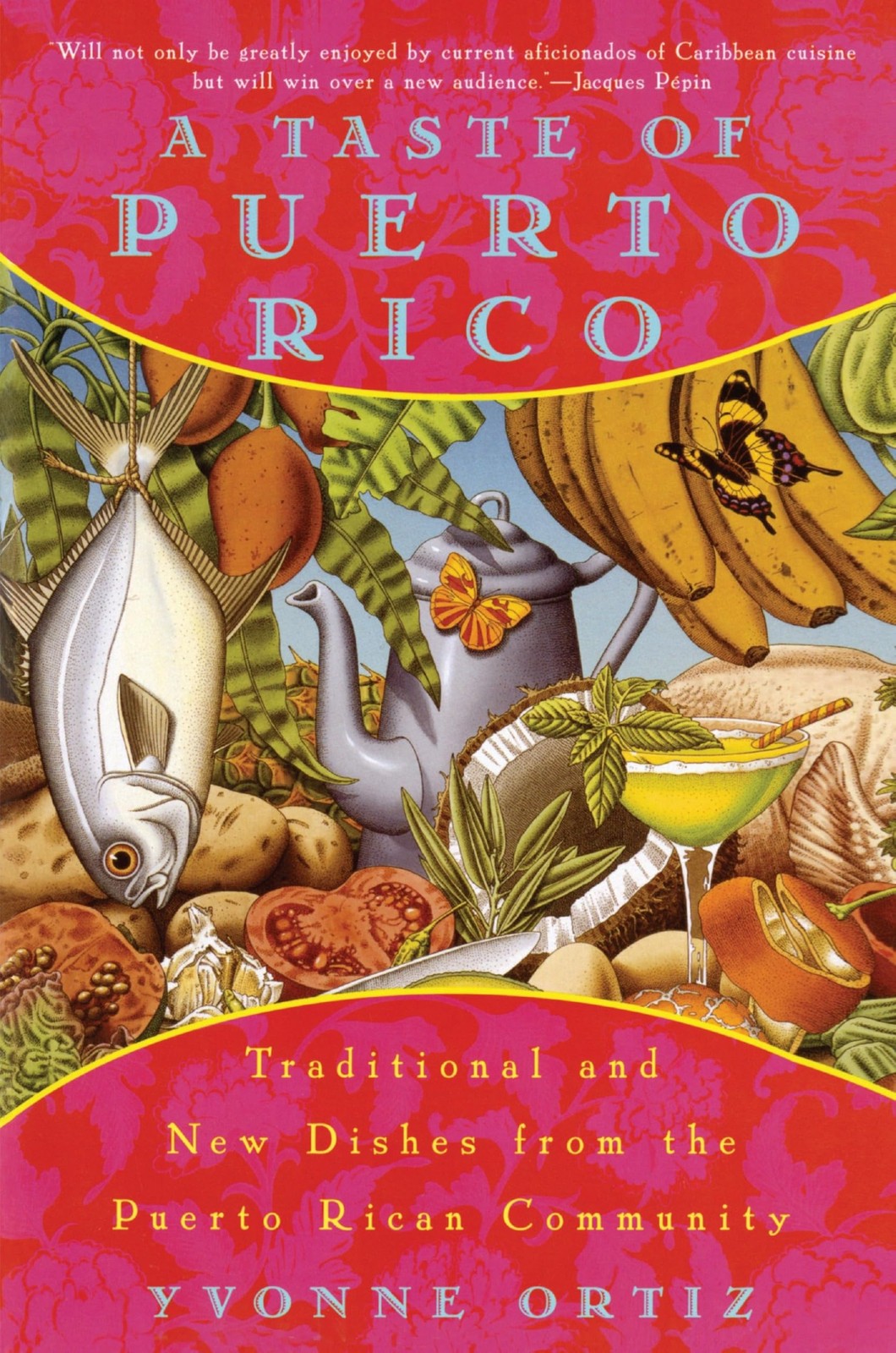 A Taste of Puerto Rico: Traditional and New Dishes from the Puerto Rican Com…