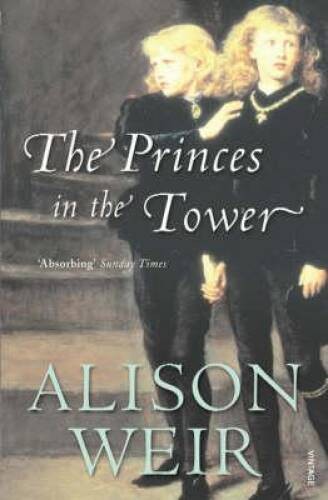The Princes in the Tower – Paperback By Weir, Alison – GOOD