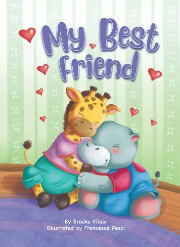 My Best Friend – Children’s Padded Board Book – Friendship by Little Hippo Books