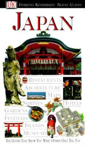 Eyewitness Travel Guide to Japan – Paperback By DK Publishing – GOOD