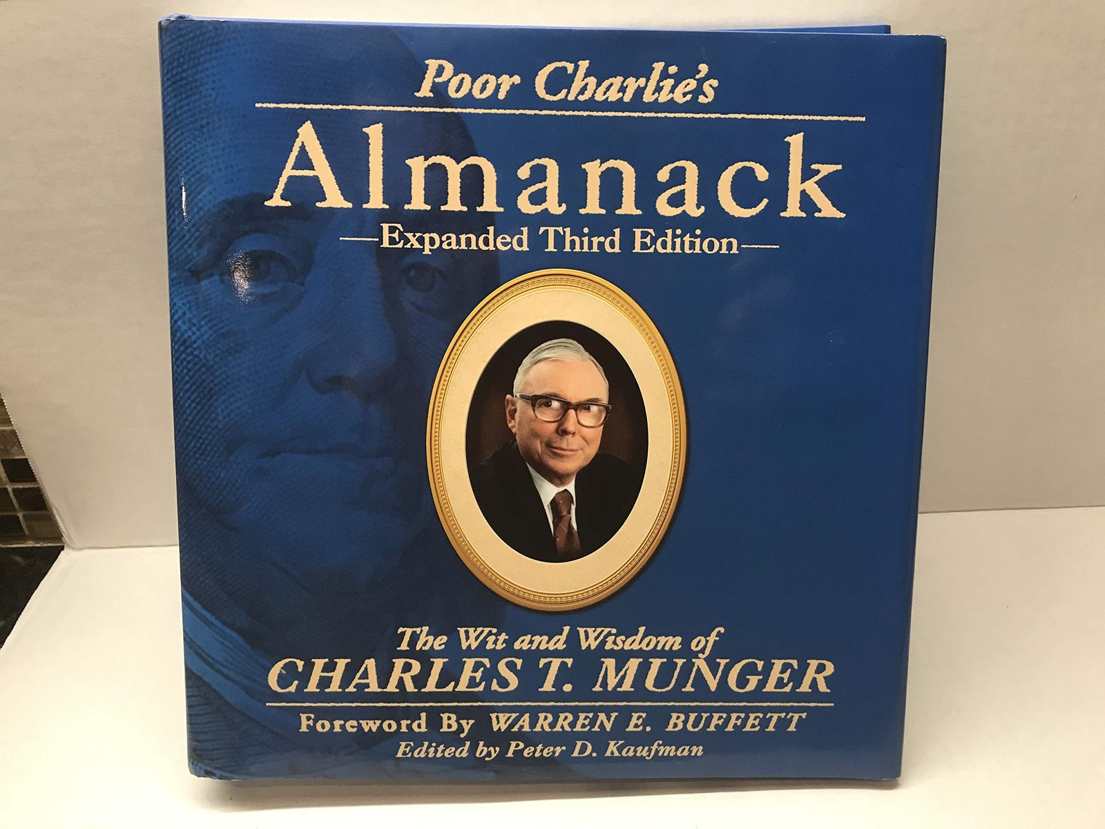 Poor Charlie’s Almanack: The Wit and Wisdom of Charles T. Munger, Expanded T…
