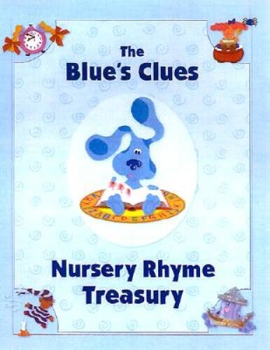 The Blues Clues Nursery RhymeTreasury – Hardcover – ACCEPTABLE
