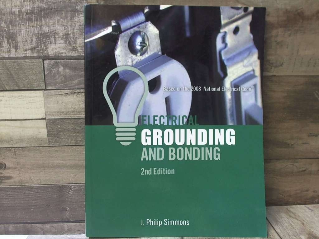 Electrical Grounding and Bonding by Simmons, Phil Delmar Cengage Learning
