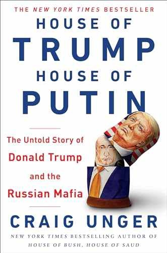 House of Trump, House of Putin: The – Hardcover, by Unger Craig – Very Good q