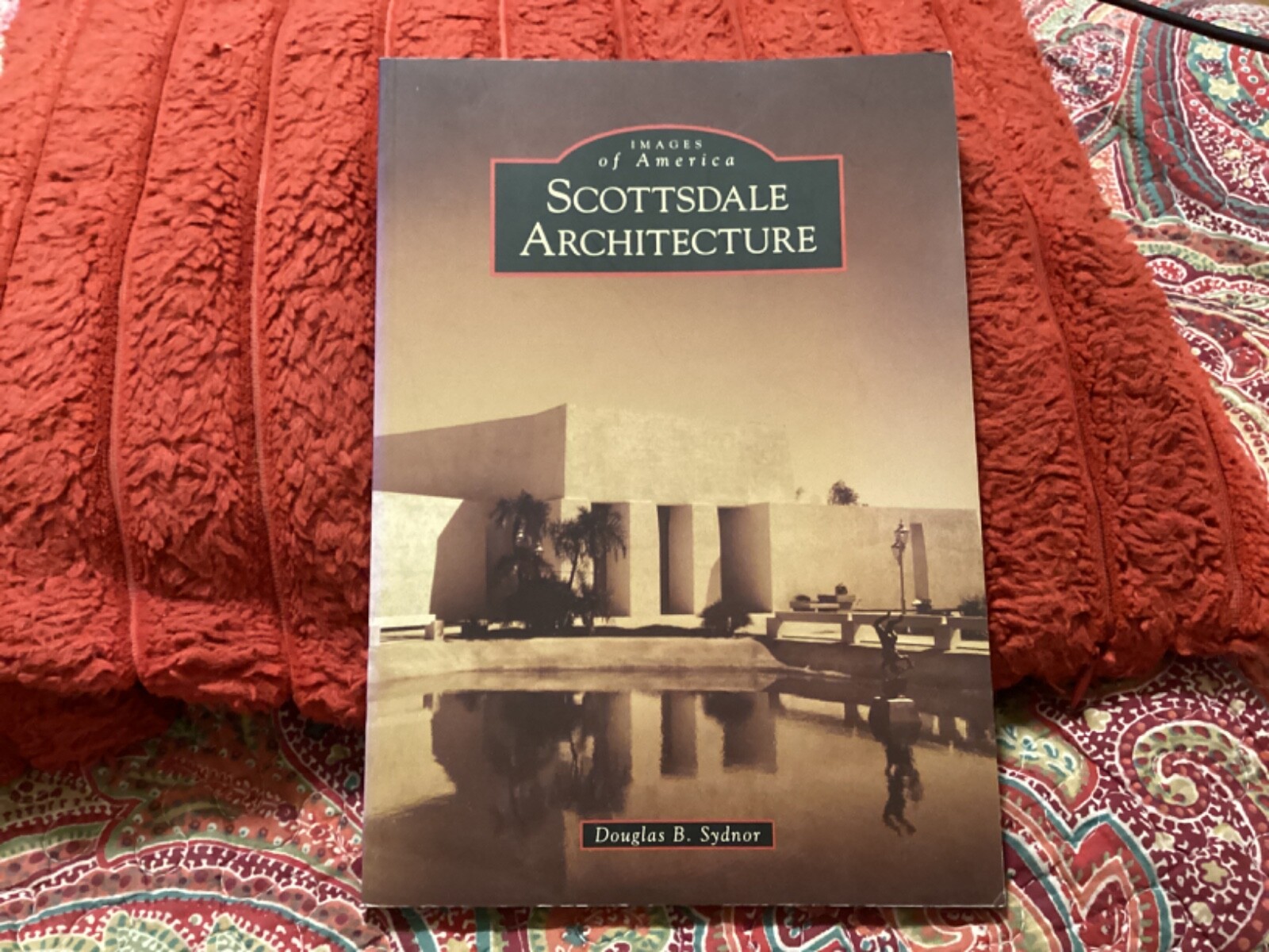 SCOTTSDALE ARCHITECTURE by DOUGLAS SYDNOR ,128 PAGES,PB/ FREE POSTAGE!!!