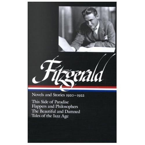 F. Scott Fitzgerald: Novels and Stories 1920-1922 (Loa #117): This Side of…