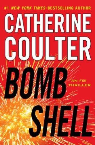 Bombshell (An FBI Thriller) – Hardcover By Coulter, Catherine – GOOD