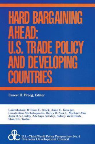 Hard Bargaining Ahead: United States Trade Policy and Developing Countries (…