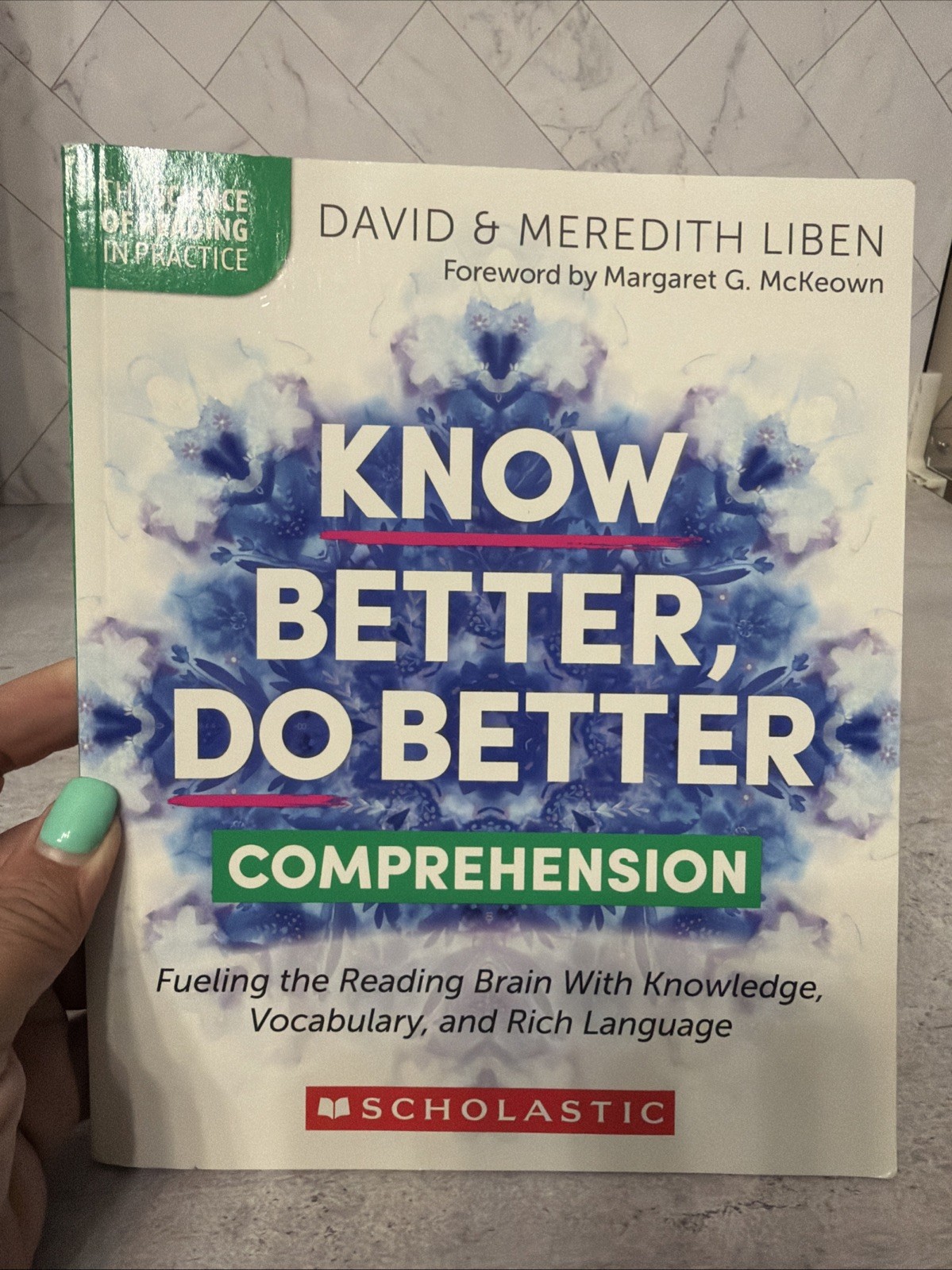 The Science of Reading in Practice Ser.: Know Better, Do Better: Comprehension