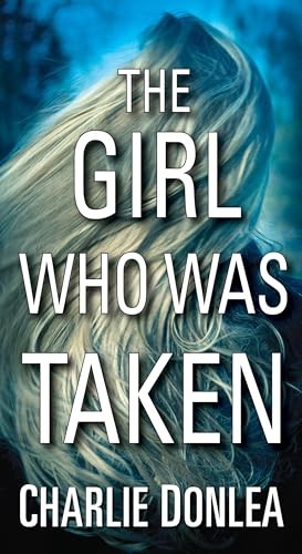 Girl Who Was Taken by Donlea, Charlie Paperback / softback Book The Fast Free