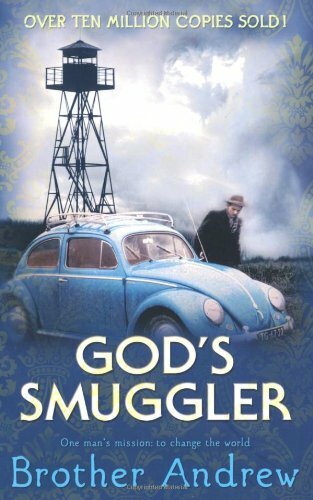 God’s Smuggler By Brother Andrew John Sherrill