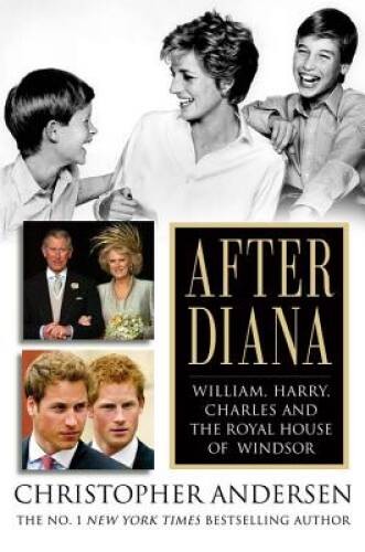 After Diana: William, Harry, Charles, and the Royal House of Windsor – VERY GOOD