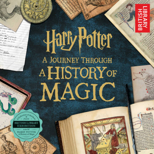 Harry Potter: A Journey Through a History of Magic – Paperback – GOOD
