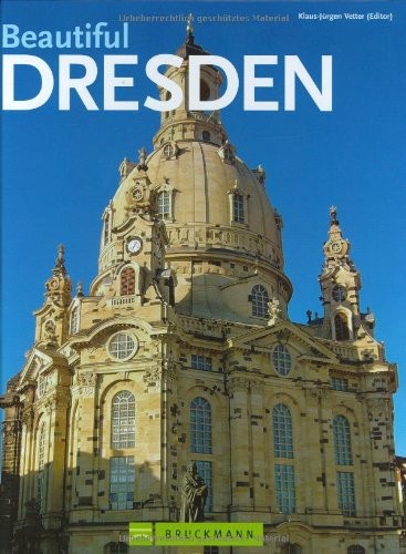 BEAUTIFUL DRESDEN – Hardcover *Excellent Condition*