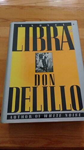 Libra – Hardcover By DeLillo, Don – VERY GOOD