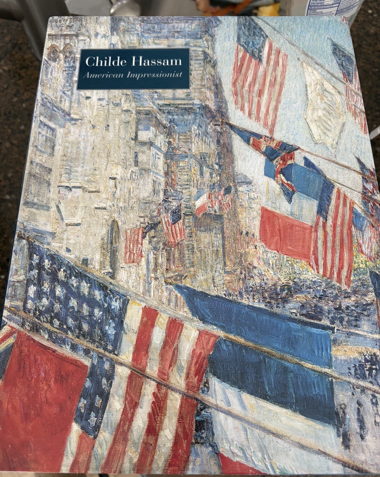 Childe Hassam, American Impressionist by H. Barbara Weinberg (2004, Hardcover)