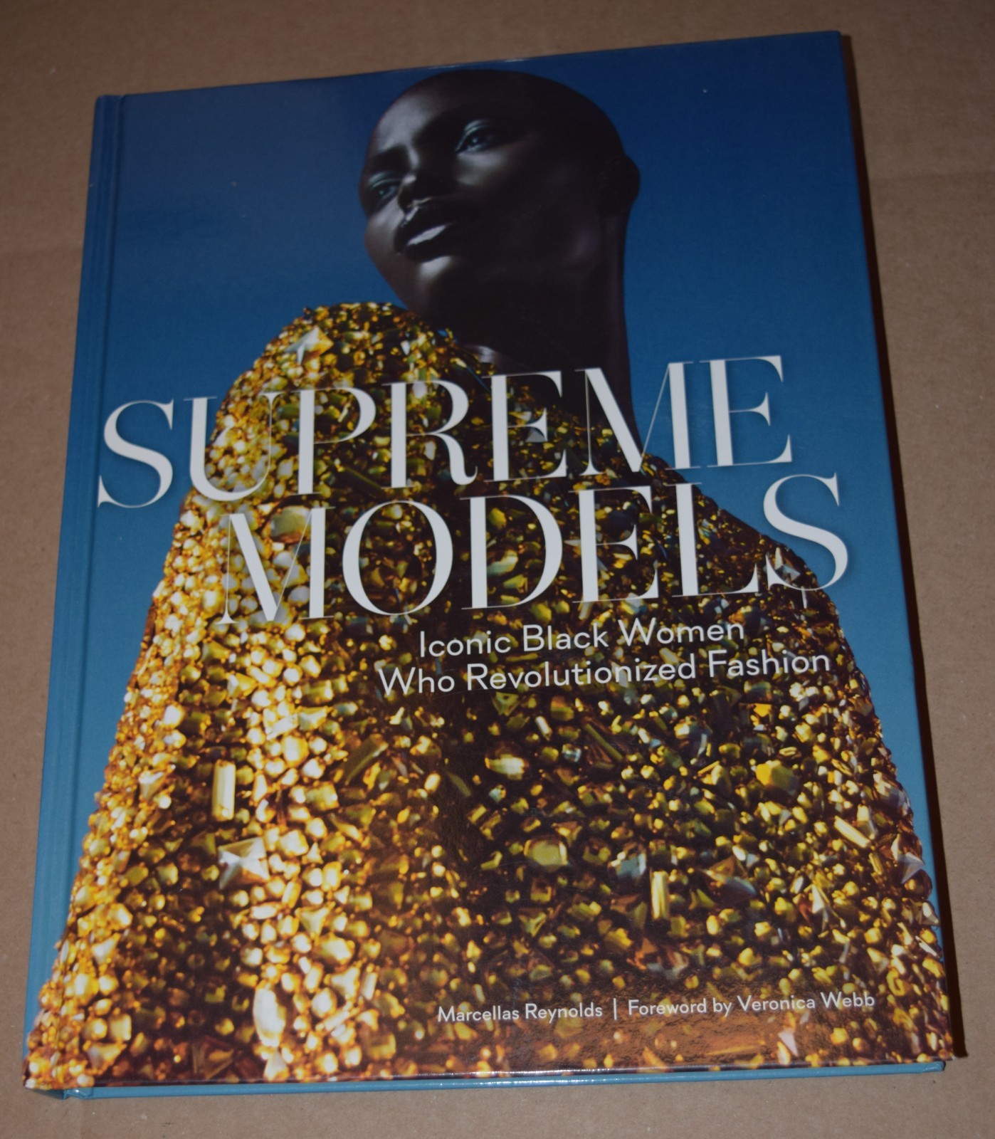 Supreme Models: Iconic Black Women Who Revolutionized Fashion by Marcellas R