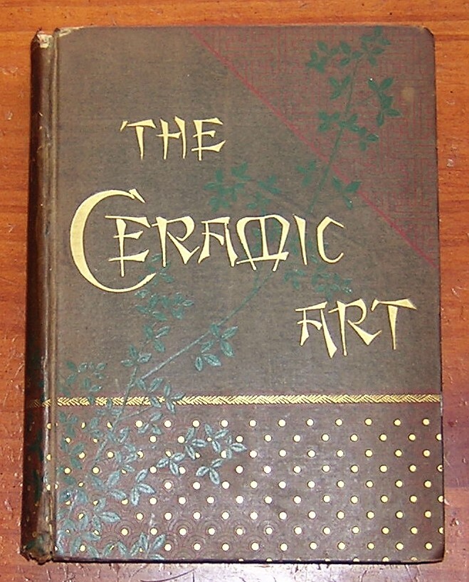 The Ceramic Art Jennie Young 1878 History of Ancient & Modern Pottery Porcelain