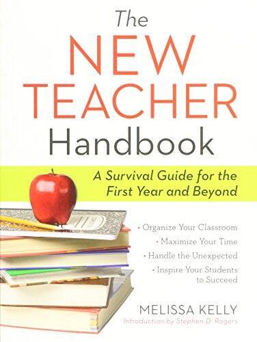 The New Teacher Handbook – Paperback By Melissa Kelly – GOOD