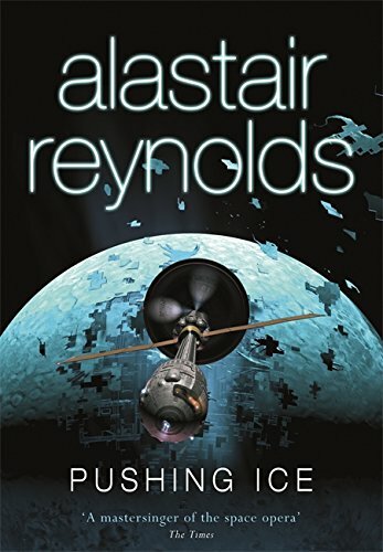 Pushing Ice (GOLLANCZ S.F.) by Reynolds, Alastair Hardback Book The Fast Free