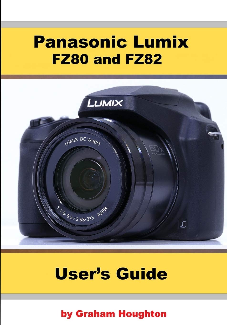 Panasonic Lumix FZ80 and FZ82 User’s Guide