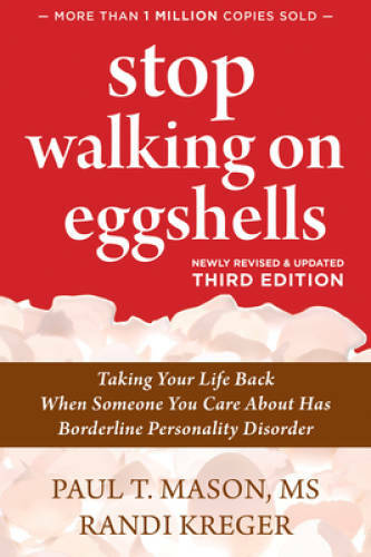 Stop Walking on Eggshells: Taking Your Life Back When Someone You Ca – VERY GOOD