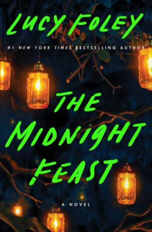 The Midnight Feast : A Novel Hardcover Lucy Foley