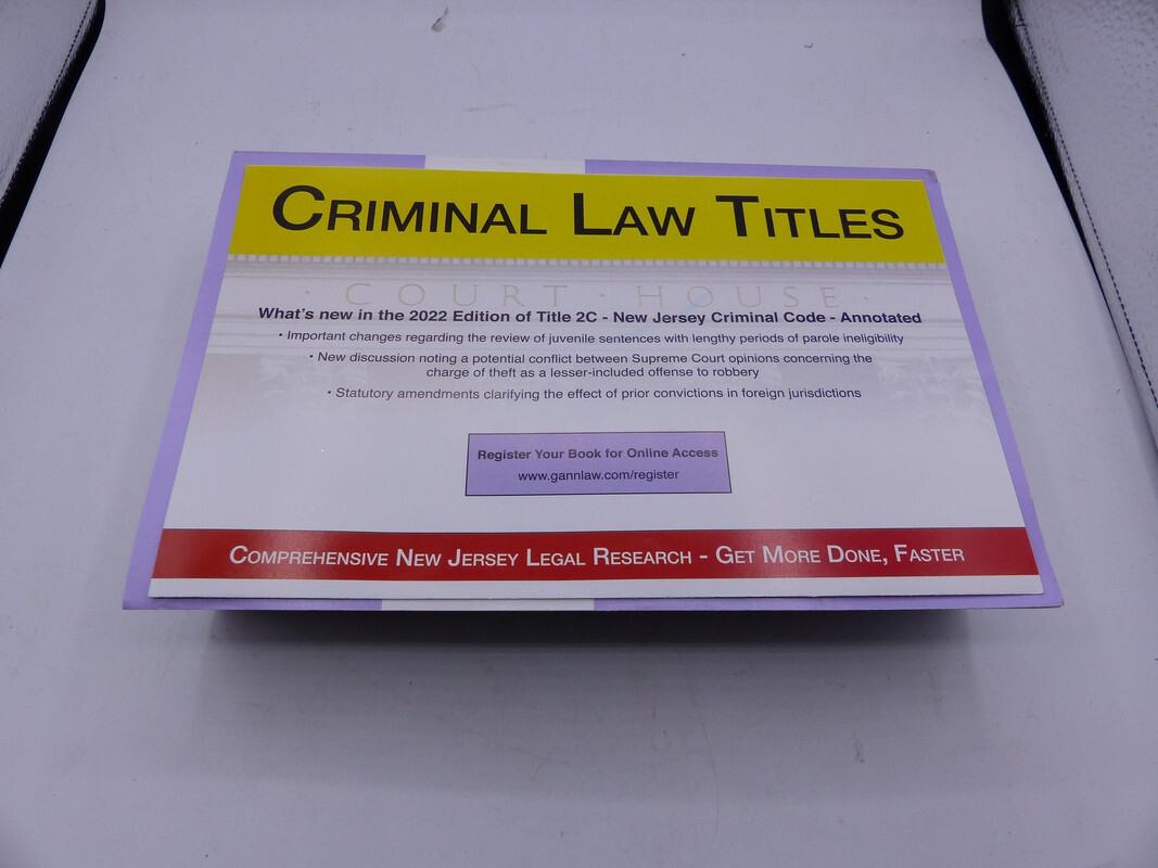 GANN LAW – 2022 CRIMINAL CODE TITLE 2C ANNOTATED
