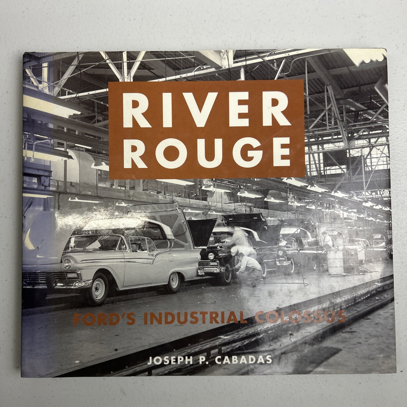 RIVER ROUGE FORD’S INDUSTRIAL COLOSSUS, Automotive History, Ford Motor Company