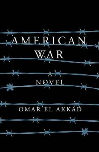 American War: A novel – Hardcover By El Akkad, Omar – GOOD
