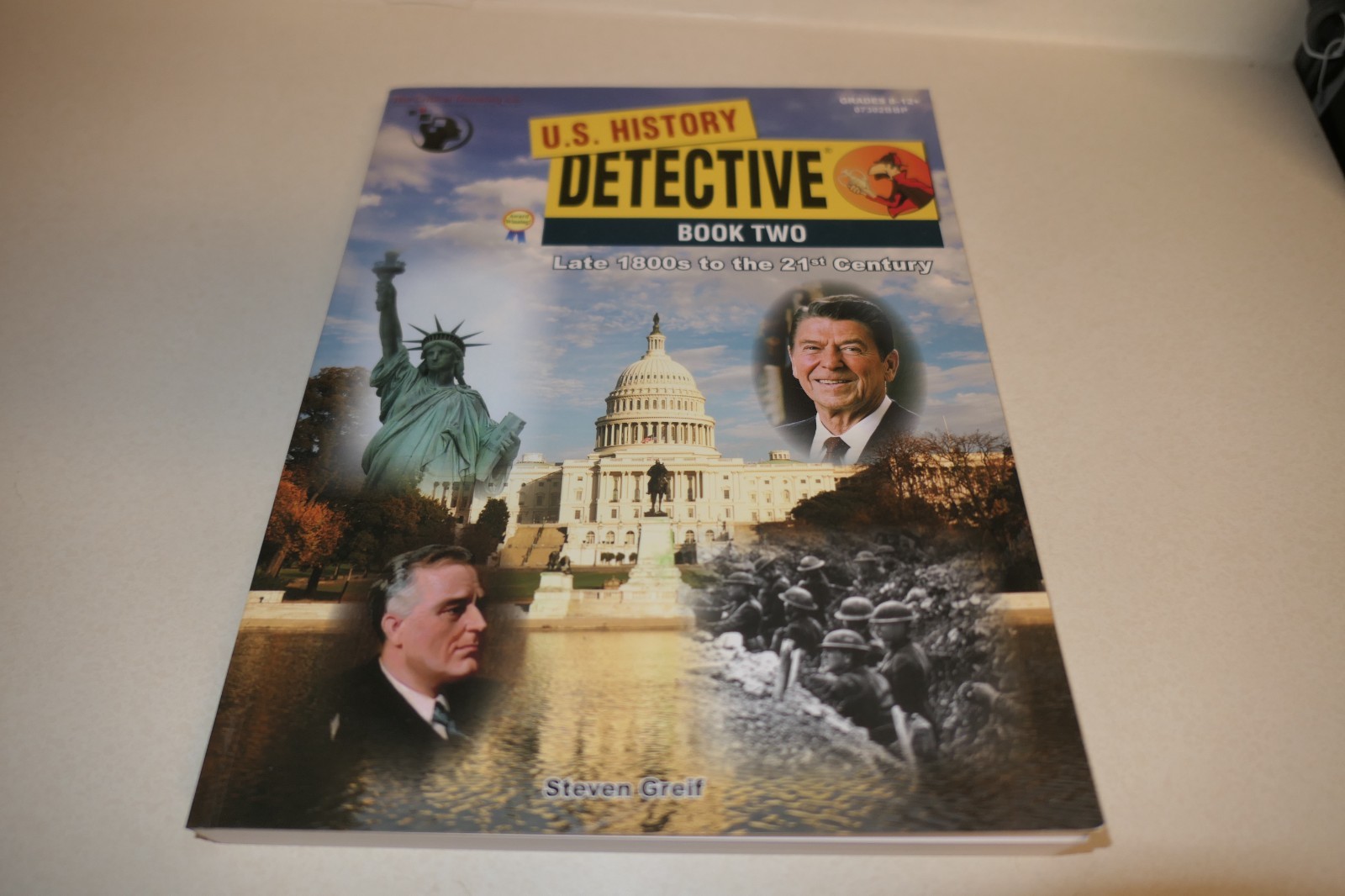 U.S. History Detective Book Book Two Late 1800’s to 21st Century Steven Greif