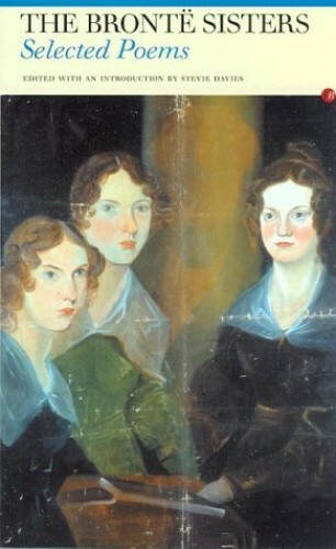 The Bronte Sisters: Selected Poems (Fyfield Books) 0856351318 The Fast Free