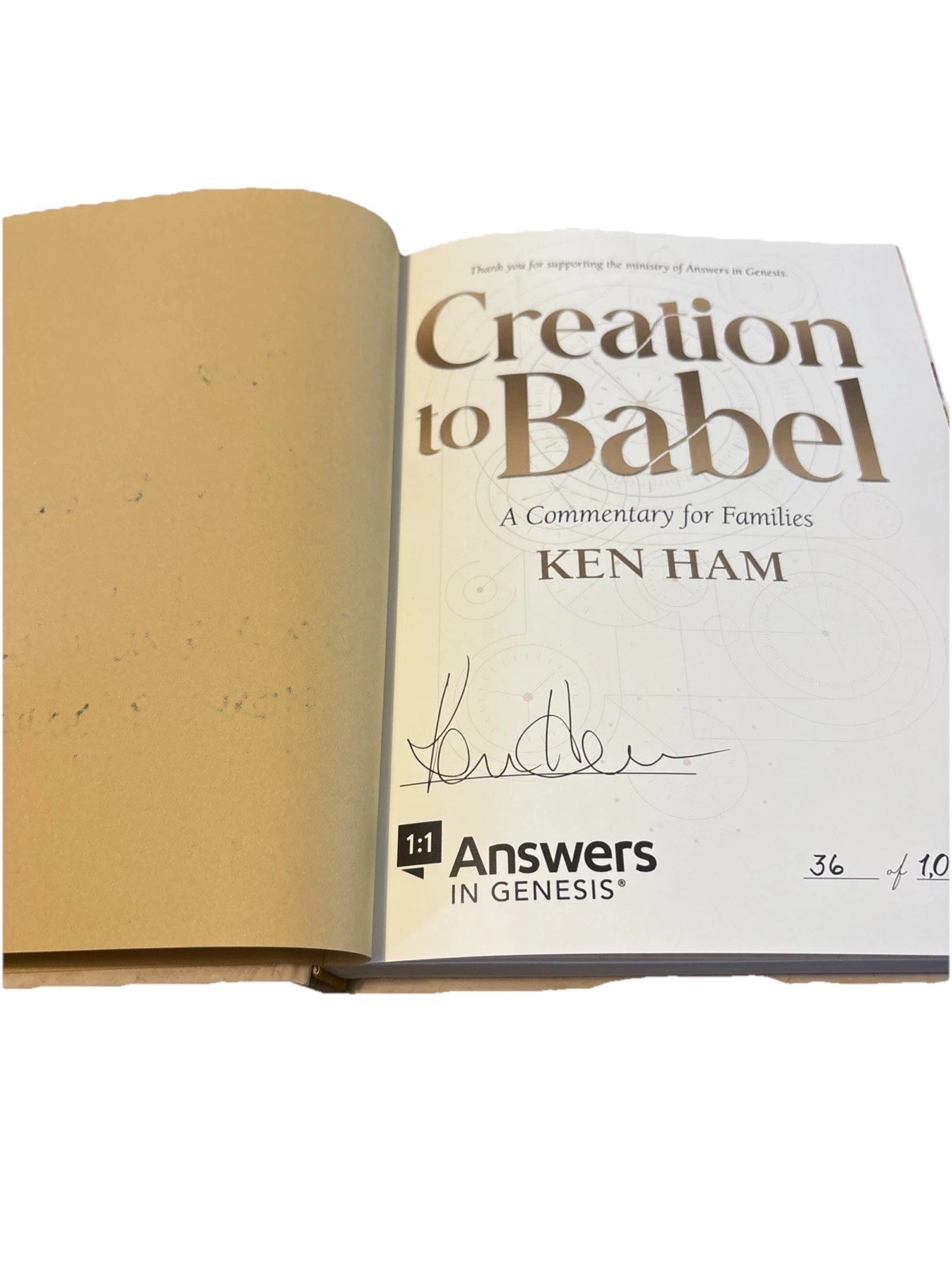 Creation to Babel Signed/Inscribed by Ken Ham #36/1000 Hardcover