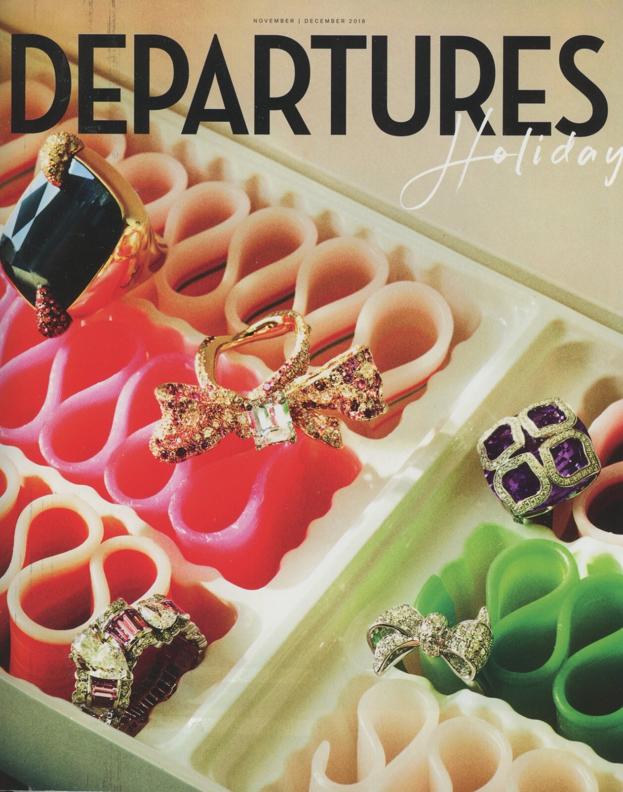 DEPARTURES Magazine: November – December 2018 / Holiday Issue / 194 Pages