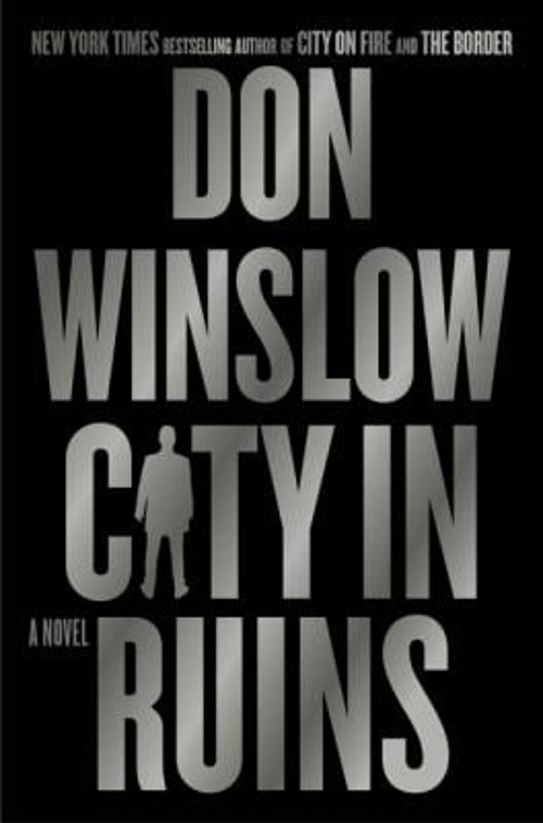City in Ruins : A Novel Hardcover Don Winslow