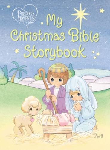 Precious Moments: My Christmas Bible Storybook (Precious Moments (Thomas – GOOD