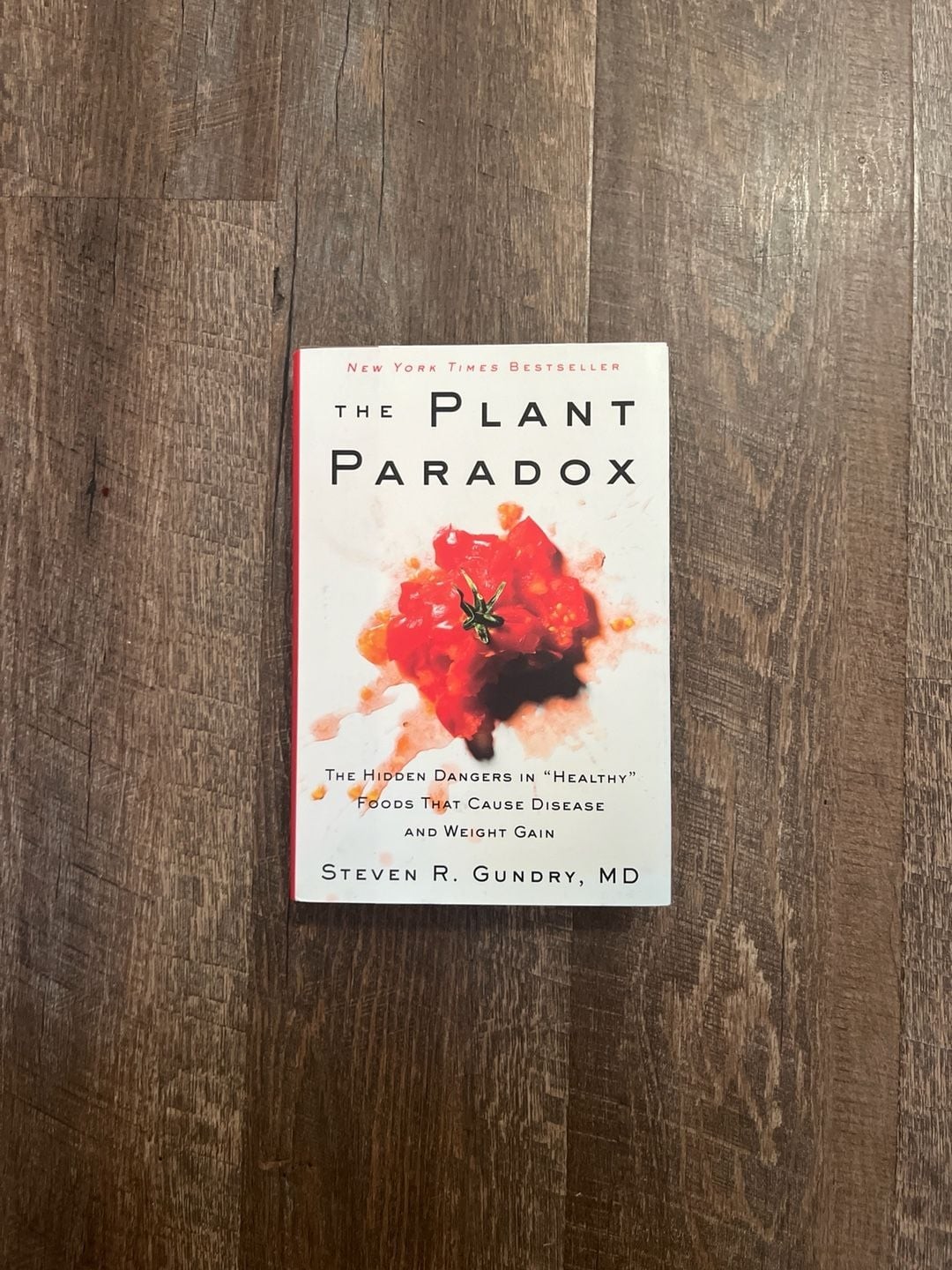 The Plant Paradox Hardcover by Steven R. Gundry, MD