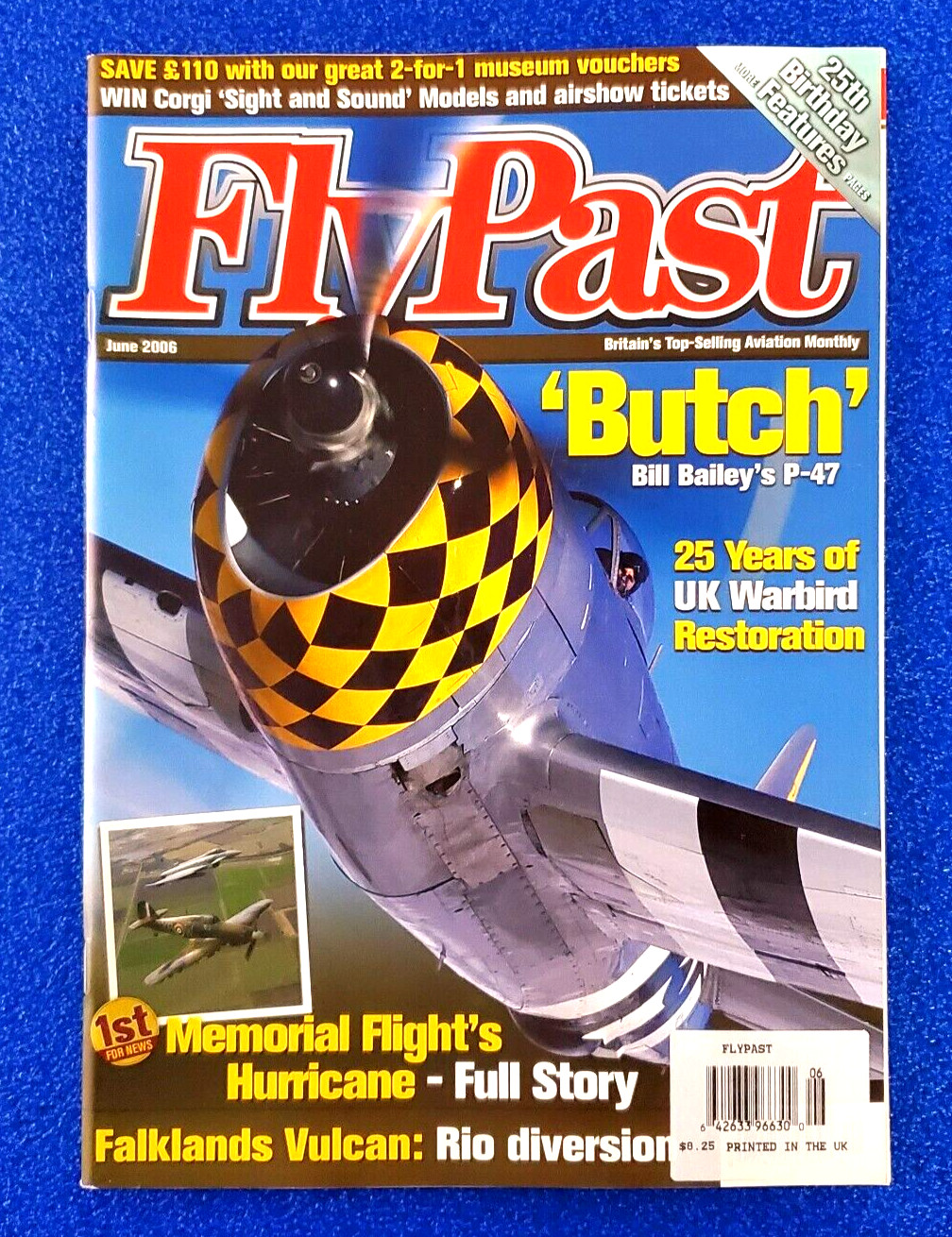 FLY PAST: “BUTCH” BILL BAILEY’S P-47 JUNE 2006 AVIATION MAGAZINE SHIPS FREE