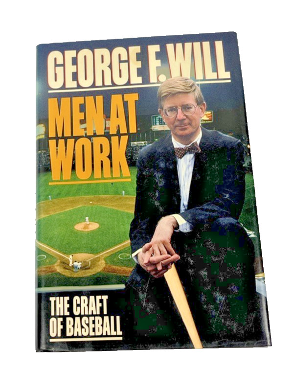 George F. Will Men At Work & Ira Berkow Pitchers Do Get Lonely HC DJ Lot of 2