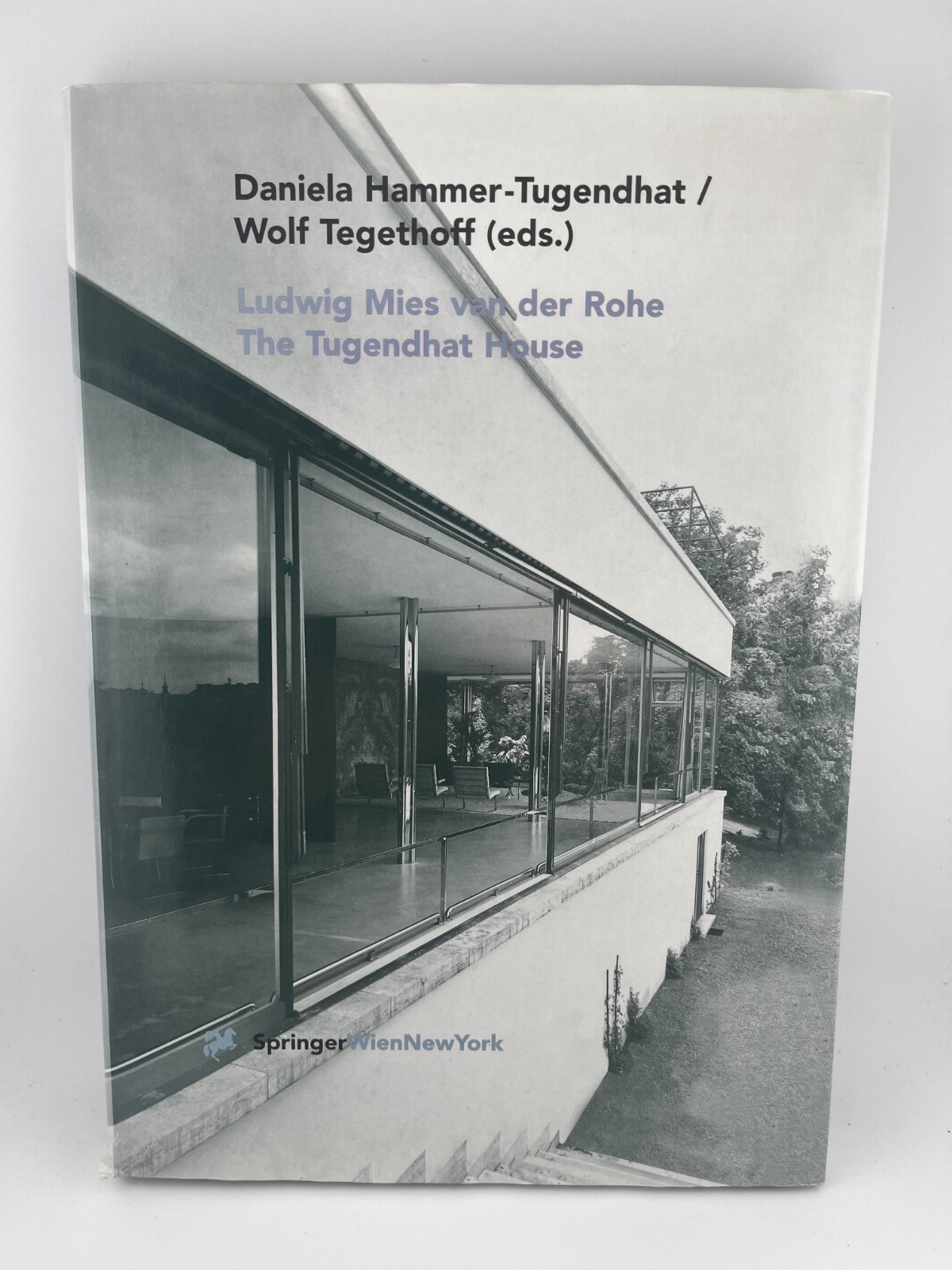 LUDWIG MIES VAN DER ROHE: THE TUGENDHAT HOUSE By Daniela Hammer-tugendhat & Wolf