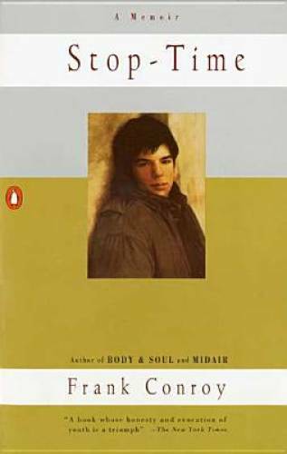 Stop-Time: A Memoir – Paperback By Conroy, Frank – GOOD