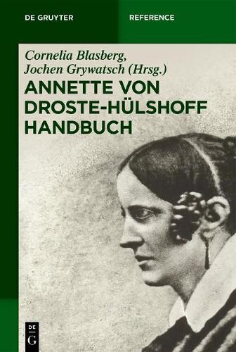 Annette von Droste-Hülshoff Handbuch (Hardback) de Gruyter Reference