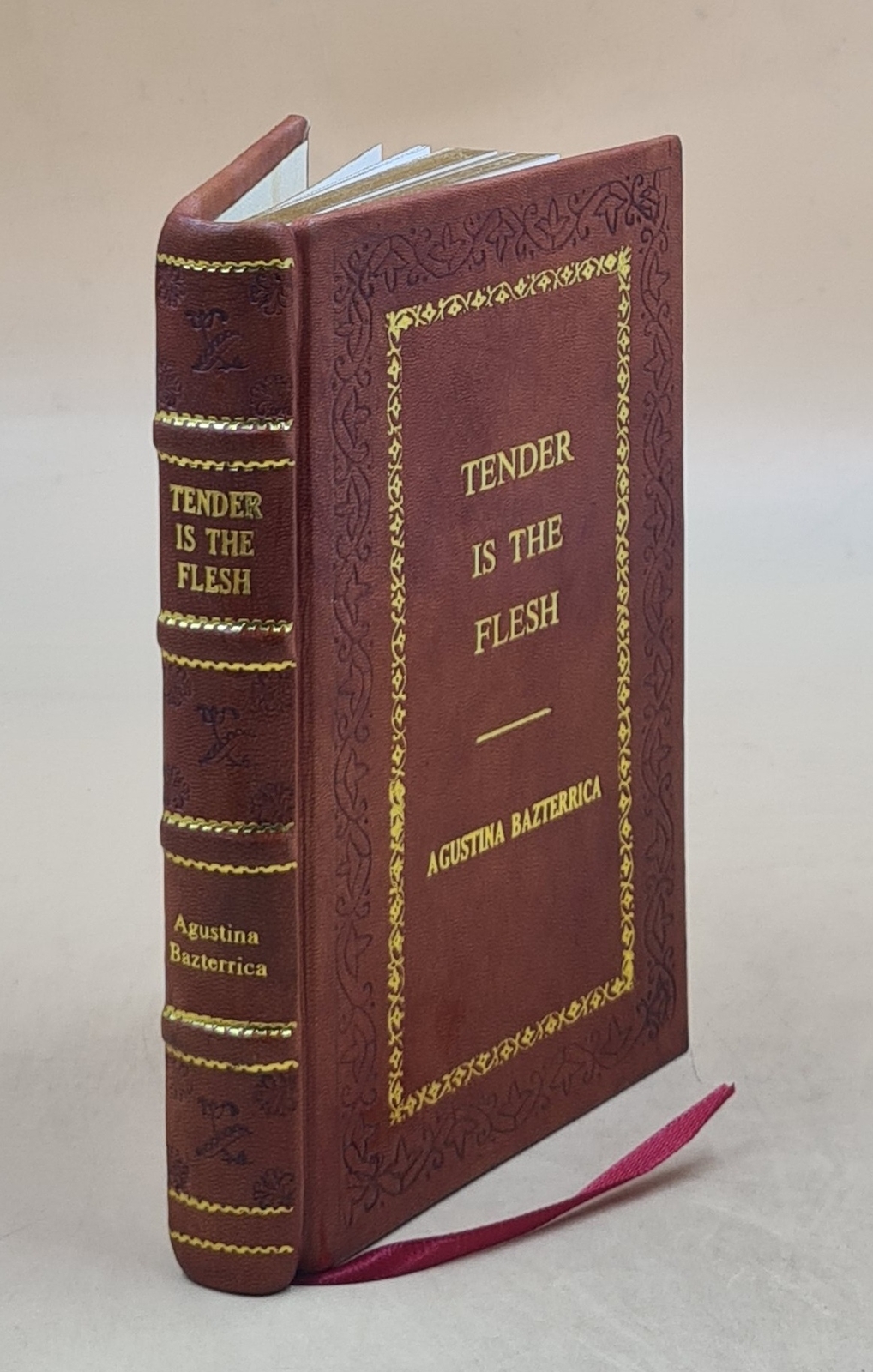 Tender Is The Flesh [Premium Leather Bound]