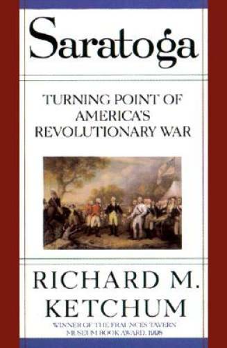 Saratoga: Turning Point of America’s Revolutionary War – Paperback – GOOD