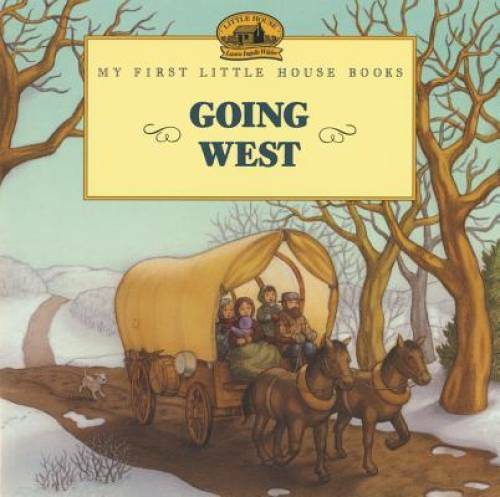 Going West (Little House Picture Book) – Paperback – GOOD