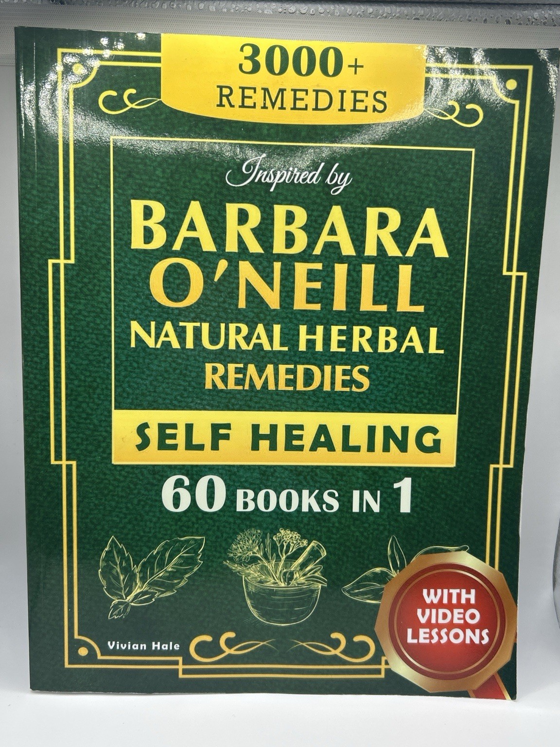 Barbara O’Neill Natural Herbal Remedies Self Healing 3000+ Remedies PB New
